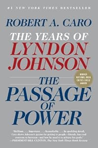 The Passage of Power: The Years of Lyndon Johnson IV