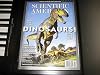Scientific American - DINOSAURS! - How They Lived/Why They Died. Special Collector's Edition. Volume 23. #2. Summer 2014.