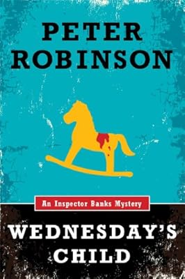 Wednesday's Child (An Inspector Banks Mystery)