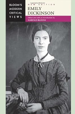 Emily Dickinson (Bloom's Modern Critical Views)