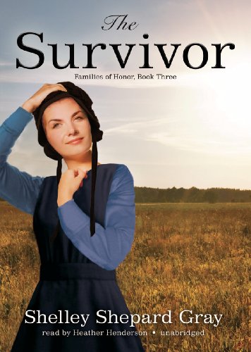 The Survivor (Families of Honor, Book 3)(Library Edition) by Shelley Shepard Gray