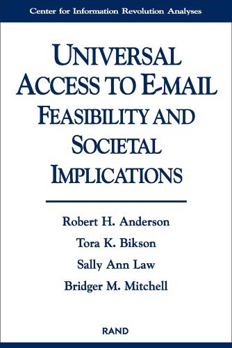 Universal Access to E-Mail: Feasibility and Societal Implications by Robert Anderson