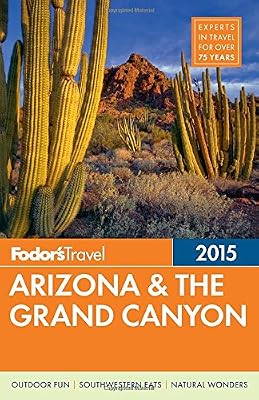 Fodor's Arizona &amp; the Grand Canyon 2015