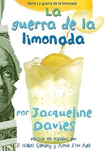 La guerra de la limonada (The Lemonade War Series) (Spanish Edition)