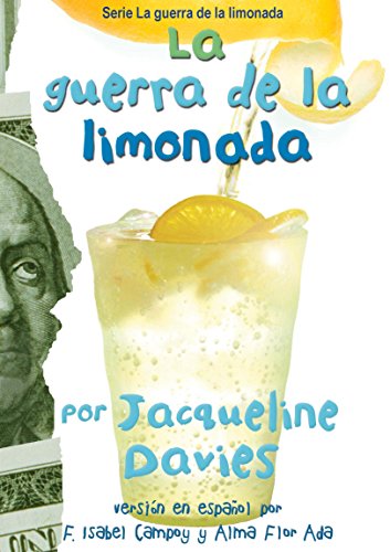 La guerra de la limonada (The Lemonade War Series) (Spanish Edition) by Jacqueline Davies