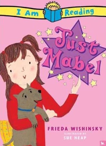 Just Mabel (Turtleback School & Library Binding Edition) by Frieda Wishinsky