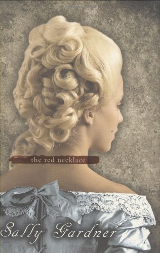 The Red Necklace by Sally Gardner
