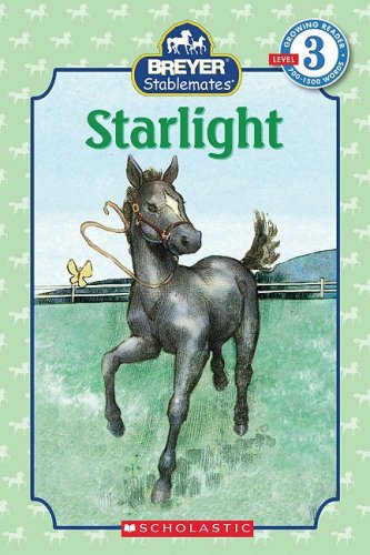 Scholastic Reader Level 3: Stablemates: Starlight by Dan Andreasen