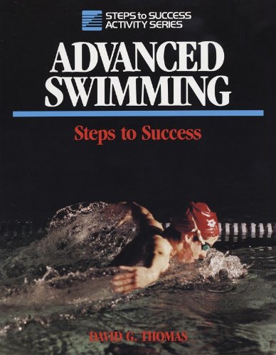Advanced Swimming: Steps to Success by David Thomas