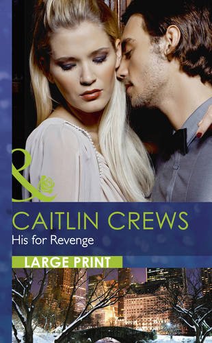 His for Revenge by Caitlin Crews
