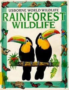 Rainforest Wildlife (World Wildlife Series)
