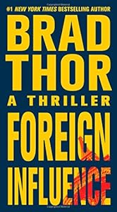 Foreign Influence: A Thriller