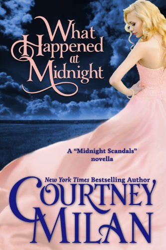 What Happened at Midnight by Courtney Milan