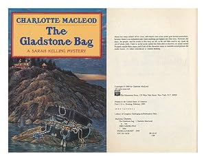 The Gladstone Bag: A Sarah Kelling Mystery