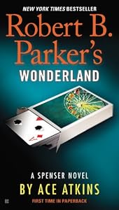 Robert B. Parker's Wonderland (Spenser Book 41)