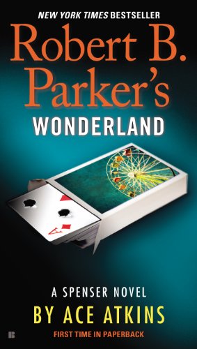 Robert B. Parker's Wonderland (Spenser Book 41) by Ace Atkins