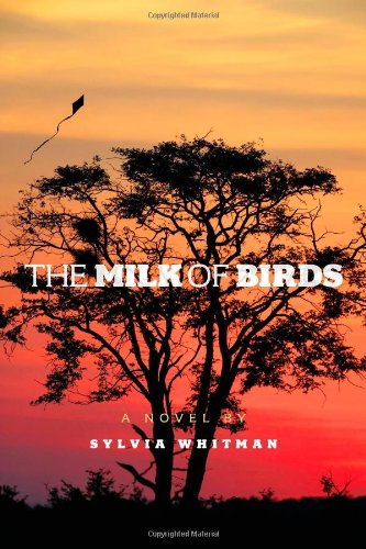 The Milk of Birds by Sylvia Whitman