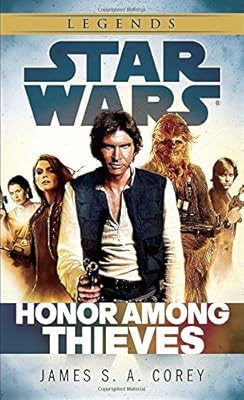 Honor Among Thieves: Star Wars