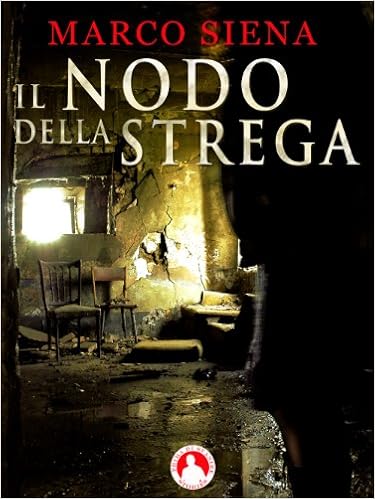 Marco Siena - Il Nodo della Strega (2014)