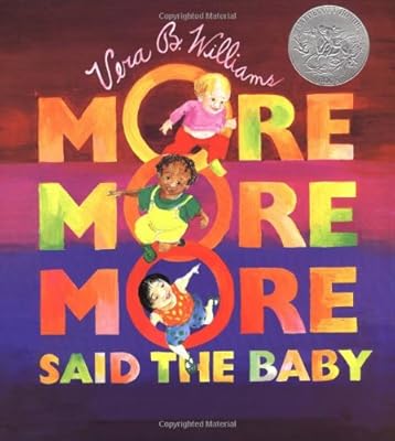 More More More, Said the Baby