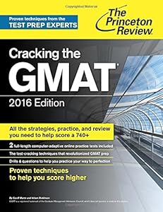Cracking the GMAT with 2 Computer-Adaptive Practice Tests, 2016 Edition