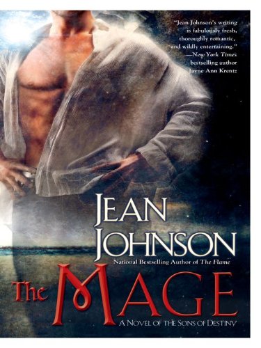 The Mage: A Novel of the Sons of Destiny by Jean Johnson