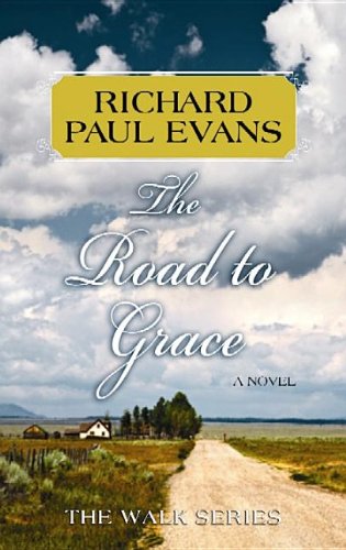 The Road to Grace by Richard Paul Evans