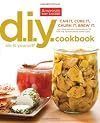 The America's Test Kitchen DIY Cookbook by Editors at America's Test Kitchen (2012) Paperback