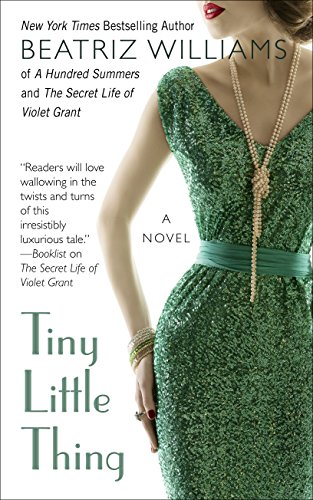Tiny Little Things by Beatriz Williams