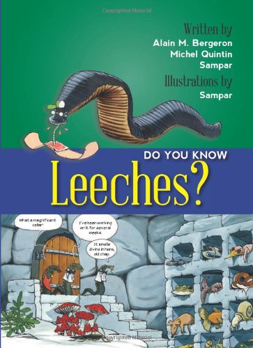 Do You Know Leeches? by Alain M. Bergeron