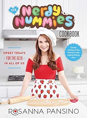 The Nerdy Nummies Cookbook: Sweet Treats for the Geek in All of Us