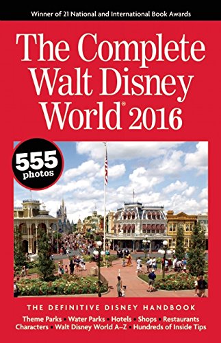 The Complete Walt Disney World 2016: The Definitive Disney Handbook by Julie Neal 
			
			
		
		
		
       	 
       		
       			,