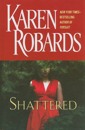 Shattered by Karen Robards