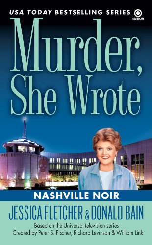 Murder, She Wrote: Nashville Noir by Donald Bain