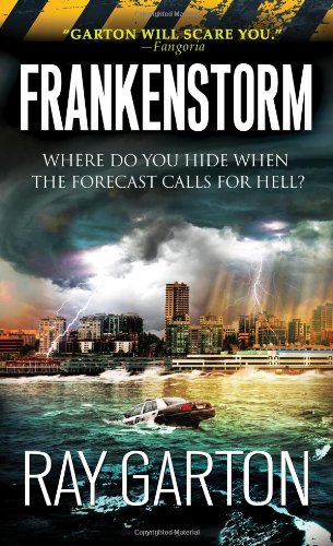 Frankenstorm. by Ray Garton