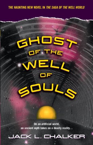 Ghost of the Well of Souls (Well World Book 7) by Jack L. Chalker