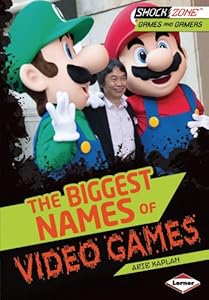 The Biggest Names of Video Games