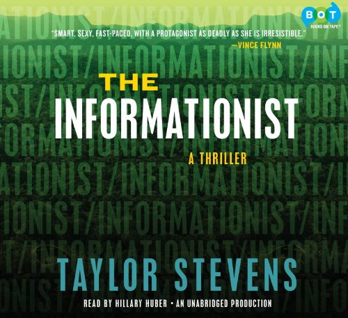The Informationist: A Thriller by Taylor Stevens