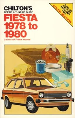 Chilton's Repair and Tune-Up Guide Fiesta 1978 to 1980: Covers All Fiesta Models