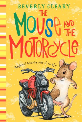 The Mouse and the Motorcycle by Beverly Cleary