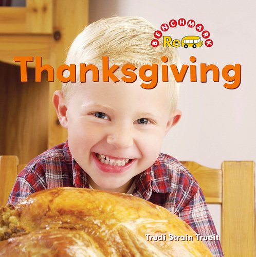 Thanksgiving (Benchmark Rebus: Holiday Fun) by Trudi Strain Trueit