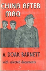 China After Mao (Princeton Legacy Library) by A. Doak Barnett