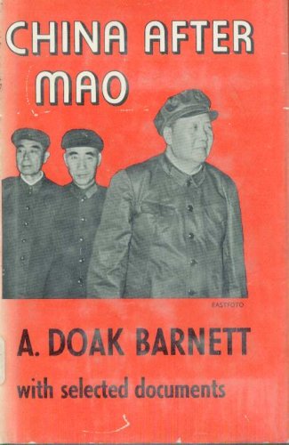 China After Mao (Princeton Legacy Library) by A. Doak Barnett