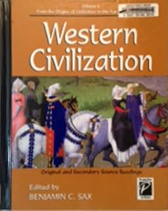 Western Civilization: From the Origins of Civilization to the Age of Absolutism (Perspectives on History) by Benjamin C. Sax