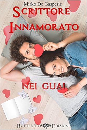 Mirko De Gasperis - Scrittore innamorato nei guai (2016)