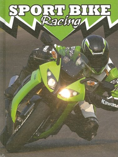 Sport Bike Racing by Lee-Anne T. Spalding