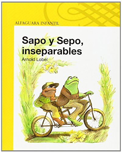 Sapo y Sepo, Inseparables = Frog and Toad Together by Arnold Lobel