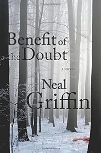 Benefit of the Doubt: A Novel