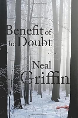 Benefit of the Doubt: A Novel
