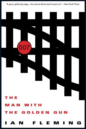 The Man with the Golden Gun by Ian Fleming